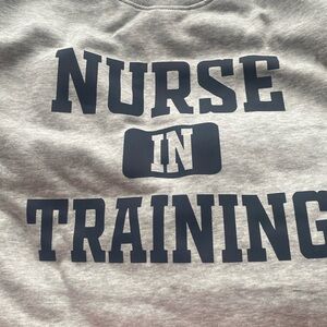 Super soft Nurse in Training sweatshirt